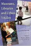 Museums, Libraries And Urban Vitality