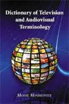 Dictionary Of Television And Audiovisual Terminology