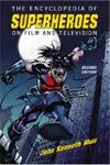The Encyclopedia Of Superheroes On Film And Television / Second Edition