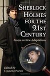 SHERLOCK HOLMES FOR THE 21ST CENTURY