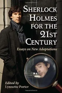Sherlock Holmes For The 21St Century
