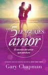 LOS 5 LENGUAJES DEL AMOR. EL SECRETO DEL AMOR QUE PERDURA