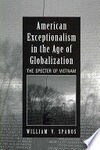 AMERICAN EXCEPTIONALISM IN THE AGE OF GLOBALIZATION