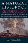 A NATURAL HISTORY OF REVOLUTION