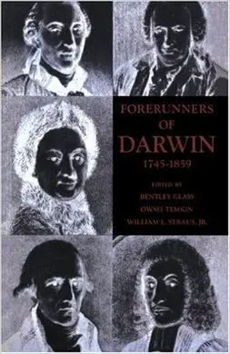 Forerunners Of Darwin, 1745-1859