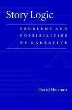 Story Logic : Problems And Possibilities Of Narrative