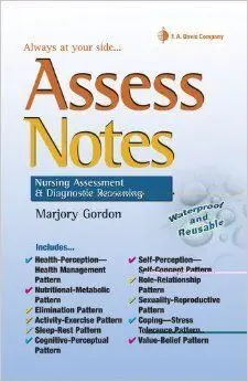 Assess Notes: Nursing Assessment And Diagnostic Reasoning