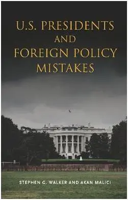 U. s. Presidents And Foreign Policy Mistakes