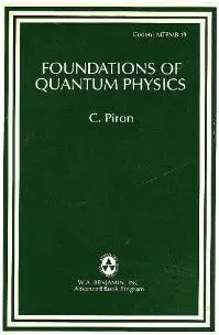 Foundations Of Quantum Physics