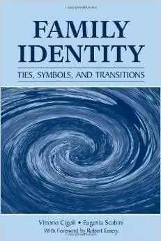 Family Identity: Ties, Symbols, And Transitions