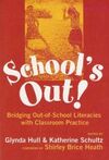 SCHOOL'S OUT!: BRIDGING OUT-OF-SCHOOL LITERACIES WITH CLASSROOM PRACTICE