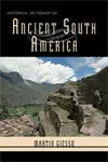 Historical Dictionary Of Ancient South America