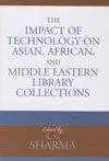 The Impact Of Technology On Asian, African, And Middle Eastern Library Collections