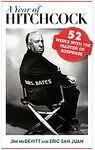 A Year Of Hitchcock / 52 Weeks With The Master Of Suspense