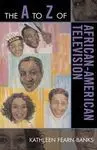 The a To Z Of African-American Television