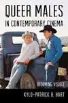 Queer Males In Contemporary Cinema. Becoming Visible