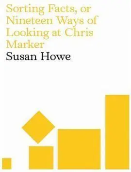 Sorting Facts, Or Nineteen Ways Of Looking At Chris Marker