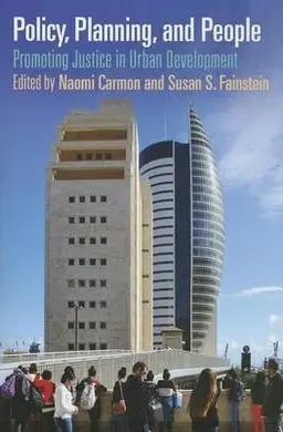 Policy, Planning, And People: Promoting Justice In Urban Development