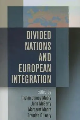 Divided Nations And European Integration