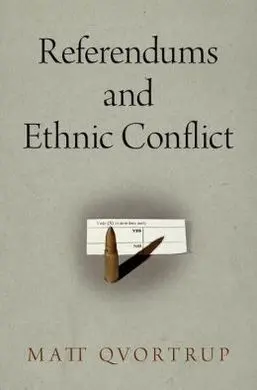 Referendums And Ethnic Conflict