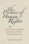 THE PROMISE OF HUMAN RIGHTS