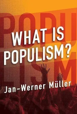 What Is Populism?