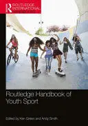 Routledge Handbook Of Youth Sport