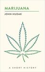 MARIJUANA. A SHORT HISTORY