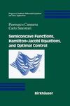 SEMICONCAVE FUNCTIONS, HAMILTON-JACOBI EQUATIONS, AND OPTIMAL CONTROL