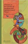 A PRIMER ON THA CALCULUS OF VARIATIONS AND OPTIMAL CONTROL THEORY