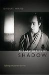 THE AESTHETICS OF SHADOW
