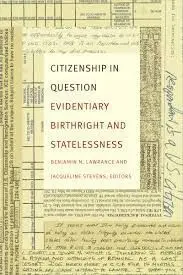 Citizenship In Question. Evidentiary Birthright And Statelessness