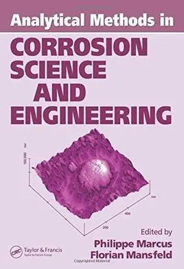 Analytical Methods In Corrosion Science And Engineering