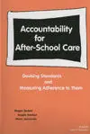 Accountability For After-School Care: Devising Standards And Measuring Adherence To Them