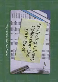 Analyzing Library Collection Use With Excel