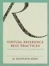 Virtual Reference Best Practices / Tailoring Services To Your Library