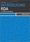 INTRODUCING RDA. A GUIDE TO THE BASICS