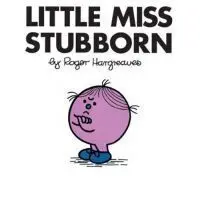 Little Miss Stubborn