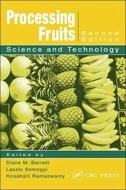 Processing Fruits: Science And Technology (2º Ed. )