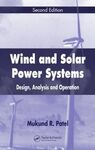 WIND AND SOLAR POWER SYSTEMS: DESIGN, ANALYSIS, AND OPERATION