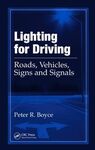 LIGHTING FOR DRIVING: ROADS, VEHICLES, SIGNS, AND SIGNALS