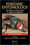 FORENSIC ENTOMOLOGY: THE UTILITY OF ARTHROPODS IN LEGAL INVESTIGATIONS, SECOND EDITION