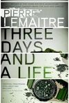 THREE DAYS AND A LIFE