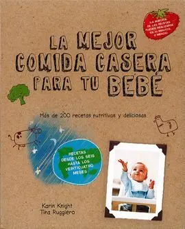 La Mejor Comida Casera para tu Bebé