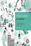 Mindfulness Al Caminar