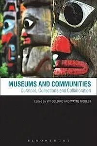 Museum And Communities: Curators, Collections And Collaborations