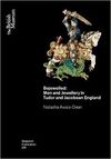 BEJEWELLED: MEN AND JEWELLERY IN TUDOR AND JACOBEAN ENGLAND