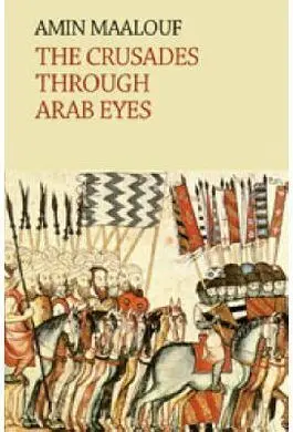 The Crusades Through Arab Eyes