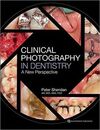 CLINICAL PHOTOGRAPHY IN DENTISTRY: A NEW PERSPECTIVE