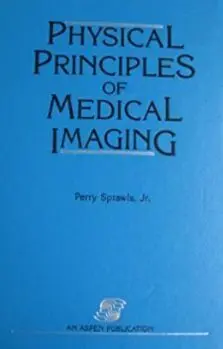 Physical Principles Of Medical Imaging